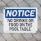Signmission No Drinks Or Food On Pool Table, 24 in W x Rectangle, Plastic OS-2PACK-NS-P-1824-L-14493 - alternate 2